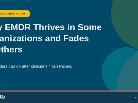 Featured image for a Scaling Up EMDR article on EMDR implementation, titled "Why EMDR Thrives in Some Organizations and Fades in Others"